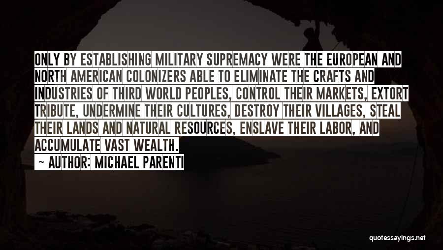 Michael Parenti Quotes 220843