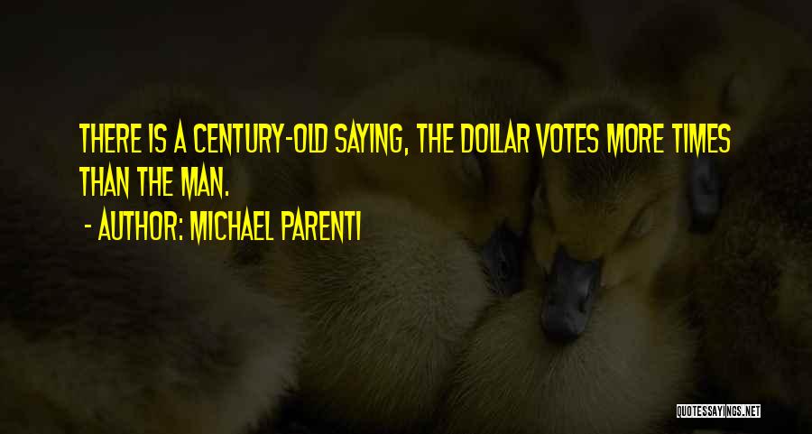 Michael Parenti Quotes 577966