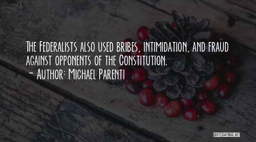 Michael Parenti Quotes 631073