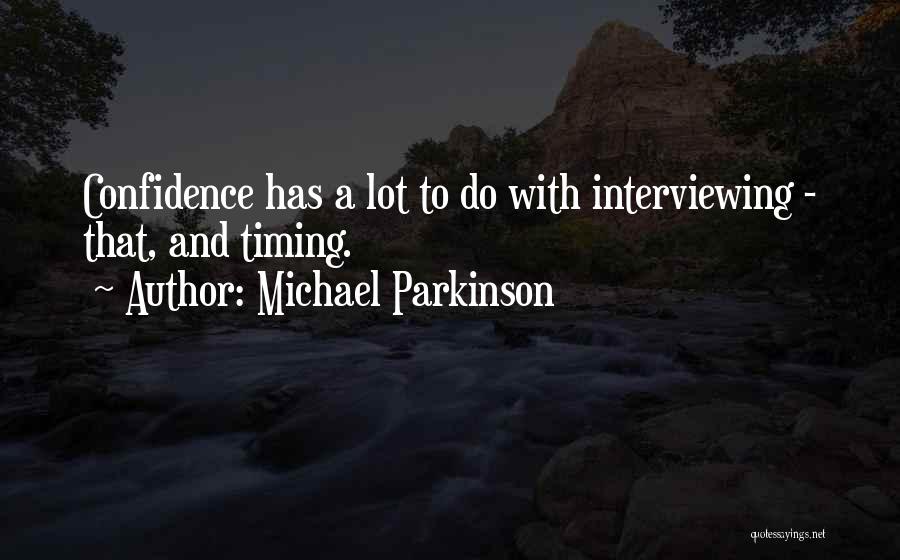 Michael Parkinson Quotes 1434621