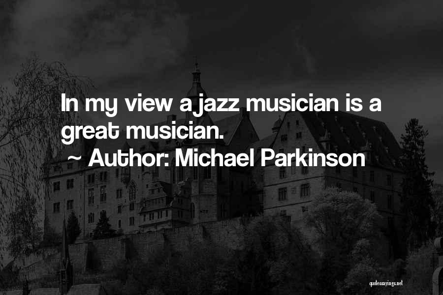 Michael Parkinson Quotes 839971