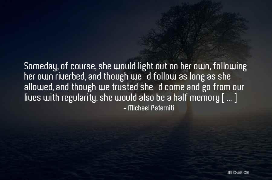 Michael Paterniti Quotes 1056904