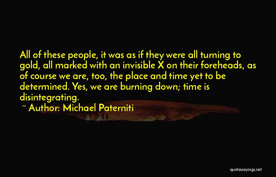 Michael Paterniti Quotes 1929267