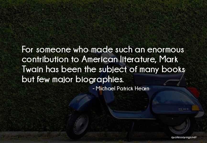 Michael Patrick Hearn Quotes 2173186