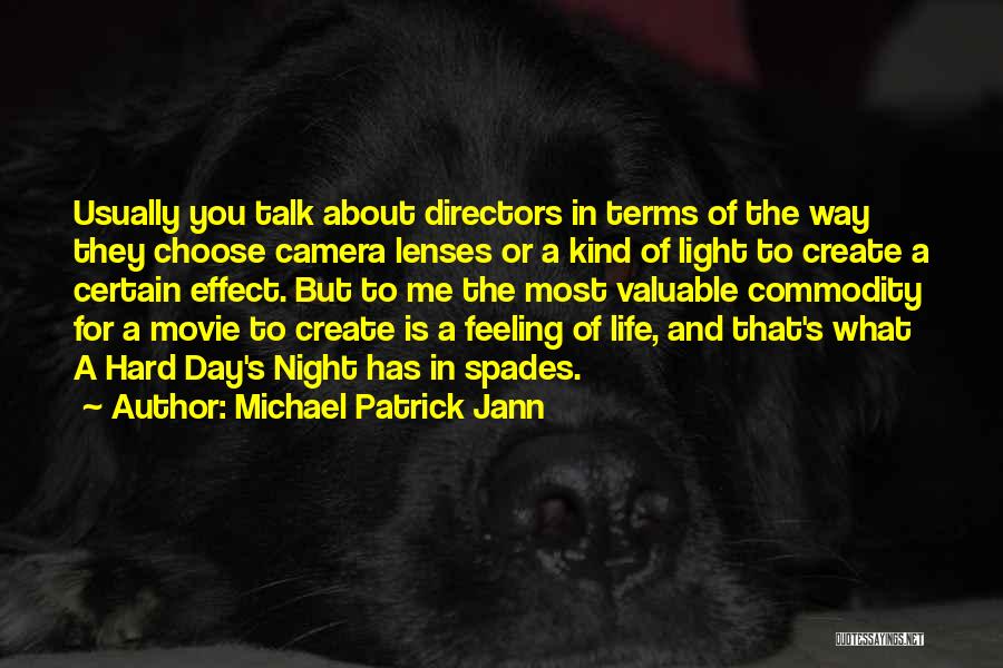 Michael Patrick Jann Quotes 1340804