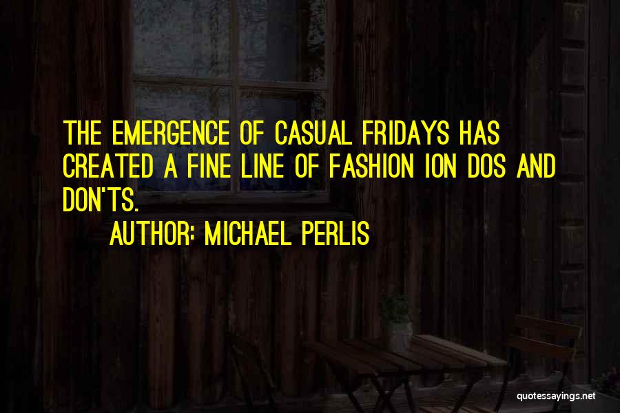 Michael Perlis Quotes 1577055