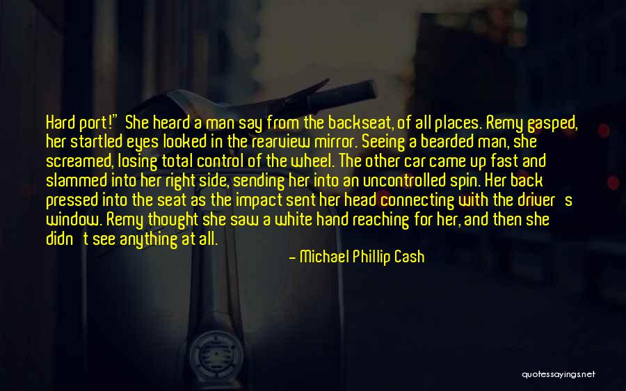 Michael Phillip Cash Quotes 1459664 Michael Phillip Cash Quotes 1459664