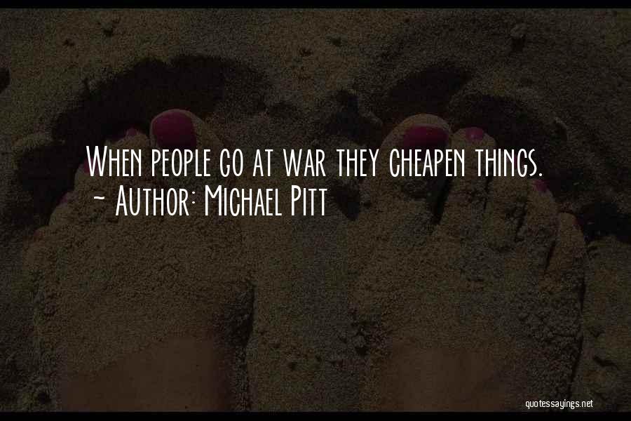 Michael Pitt Quotes 1500377