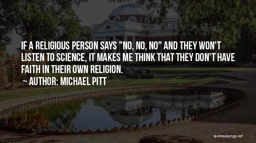 Michael Pitt Quotes 2122035