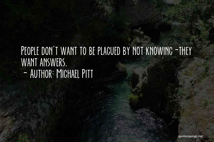 Michael Pitt Quotes 2235053