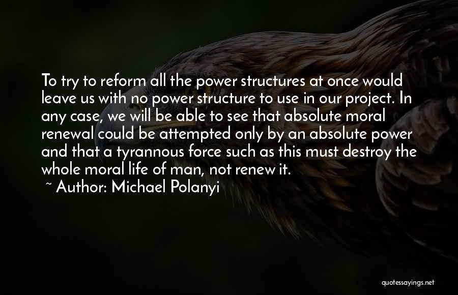 Michael Polanyi Quotes 1519297