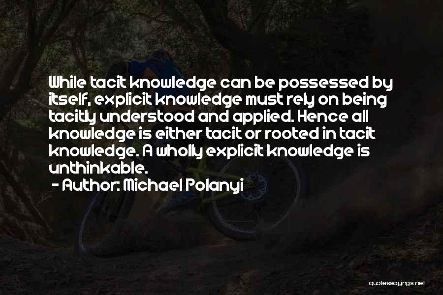 Michael Polanyi Quotes 2184549