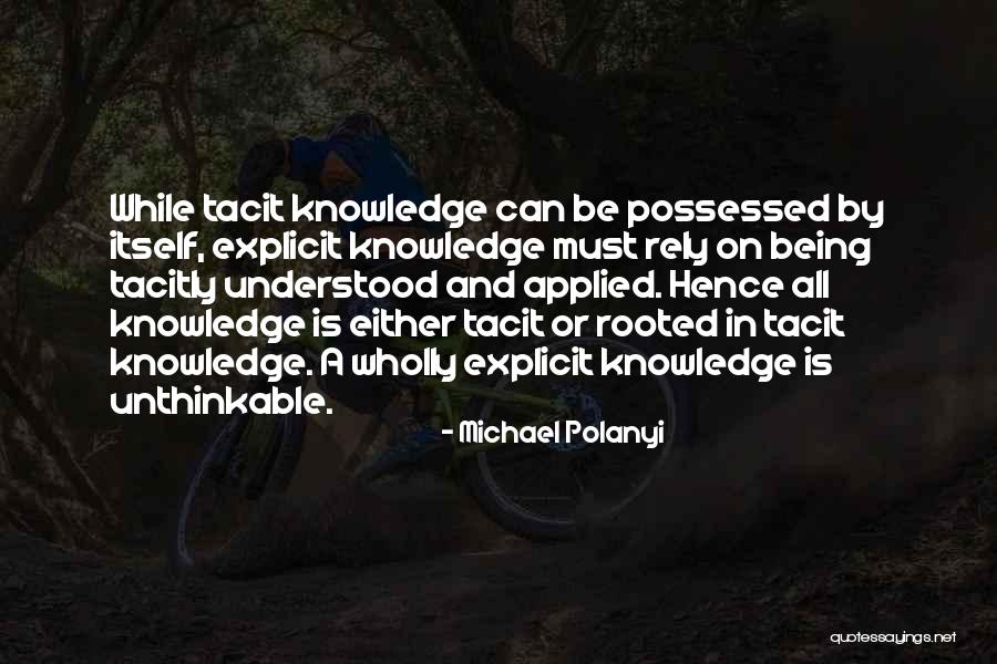 Michael Polanyi Quotes 2184549