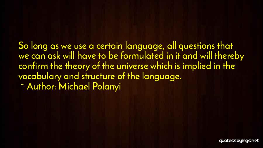 Michael Polanyi Quotes 2231348