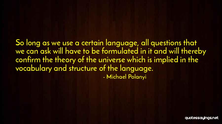 Michael Polanyi Quotes 2231348