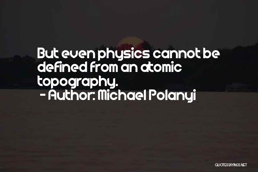 Michael Polanyi Quotes 314871