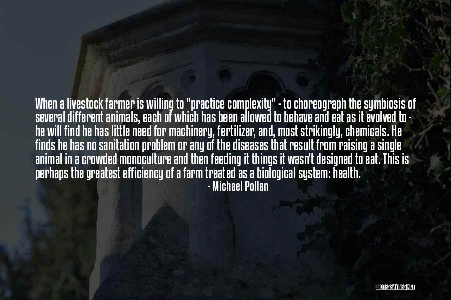 Michael Pollan Monoculture Quotes By Michael Pollan