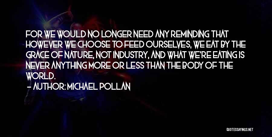 Michael Pollan Quotes 1013321