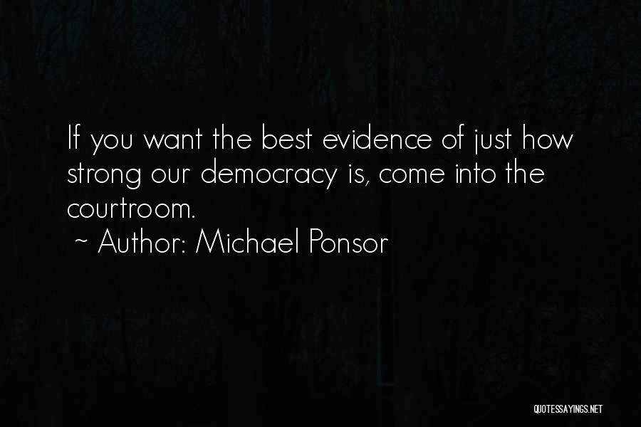 Michael Ponsor Quotes 1908227