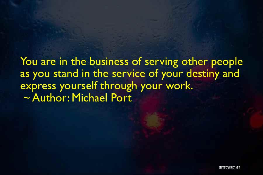 Michael Port Quotes 1359512