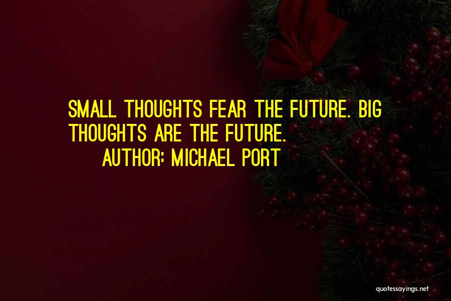 Michael Port Quotes 1394902