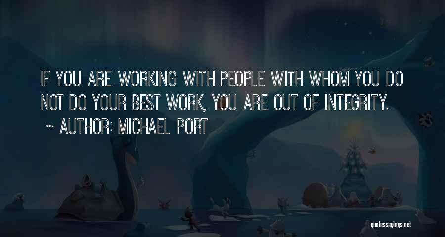 Michael Port Quotes 2109443