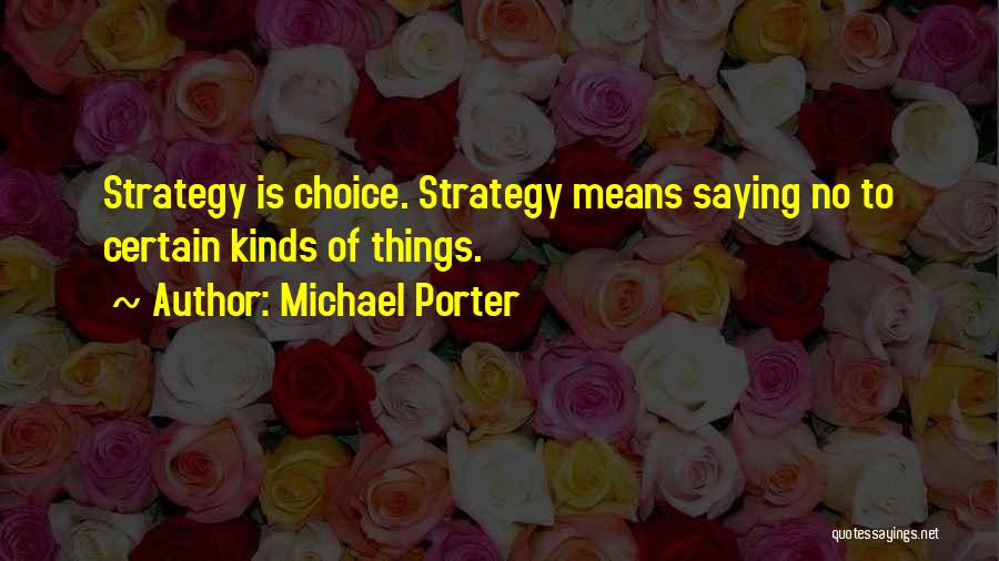 Michael Porter Quotes 1671399