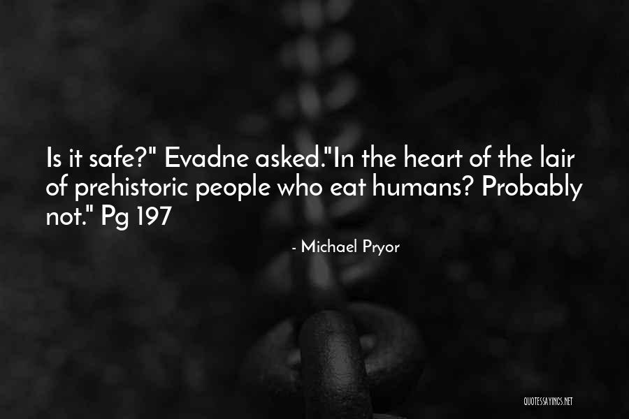 Michael Pryor Quotes 937431