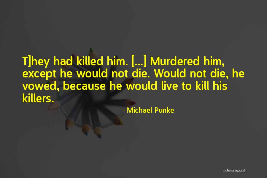 Michael Punke Quotes 1472038