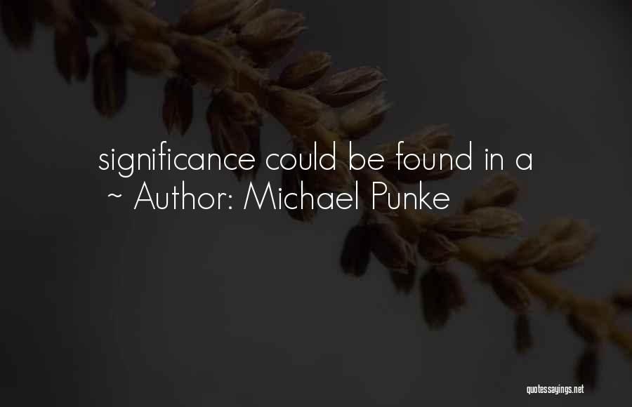 Michael Punke Quotes 2228589