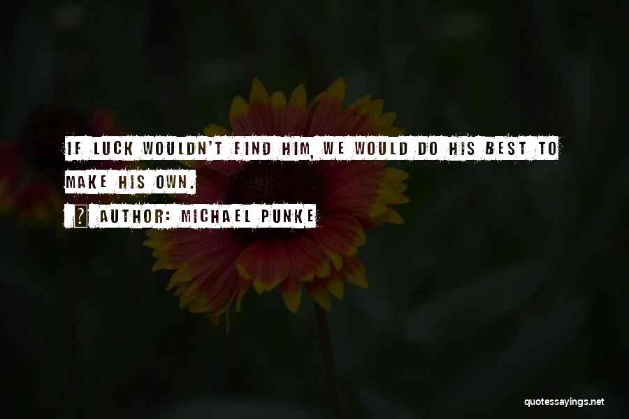 Michael Punke Quotes 98527