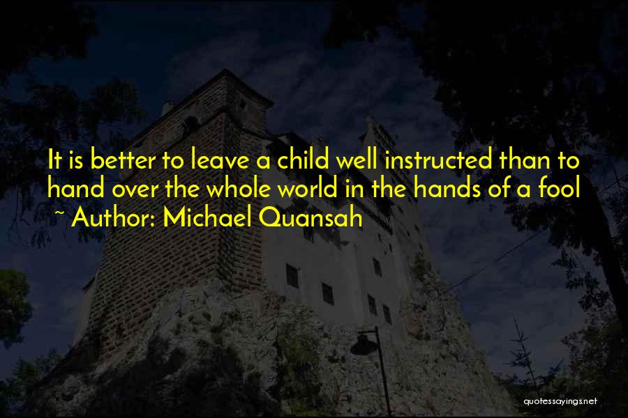 Michael Quansah Quotes 1488265