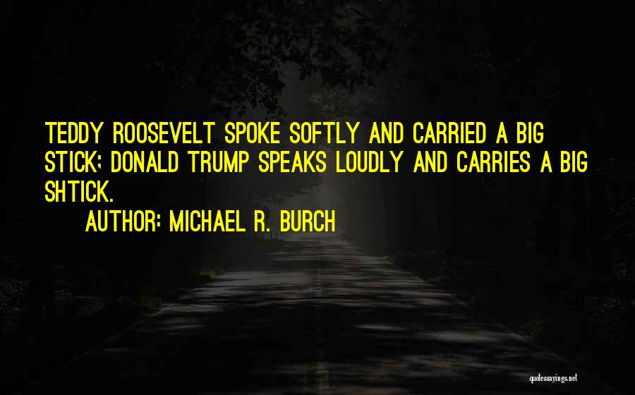 Michael R. Burch Quotes 101832