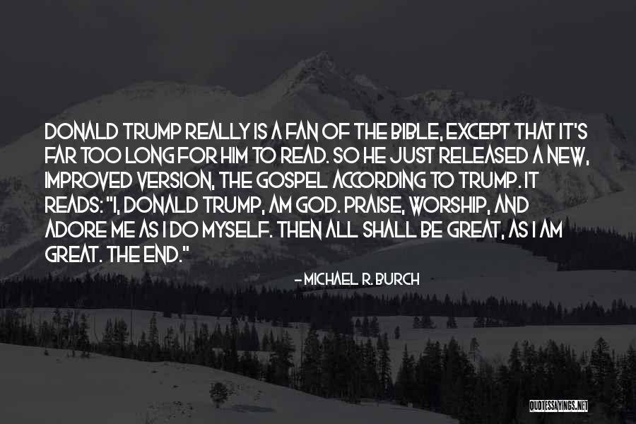 Michael R. Burch Quotes 1139925