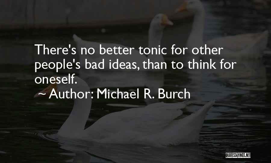Michael R. Burch Quotes 1223049