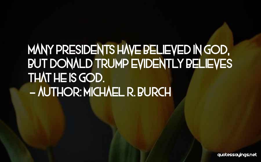 Michael R. Burch Quotes 1426177