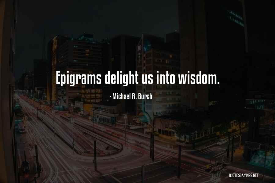 Michael R. Burch Quotes 163467 Michael R. Burch Quotes 163467
