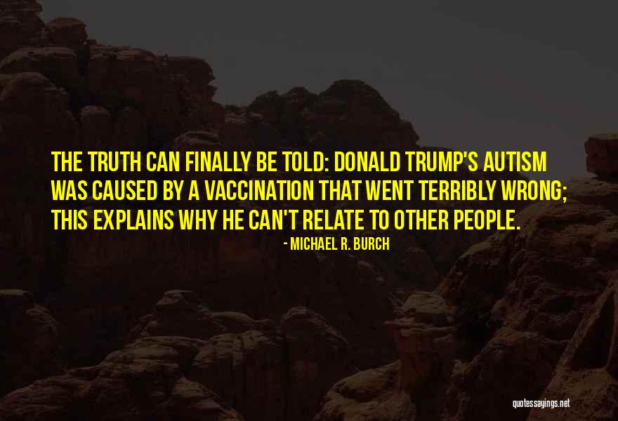 Michael R. Burch Quotes 2030258 Michael R. Burch Quotes 2030258