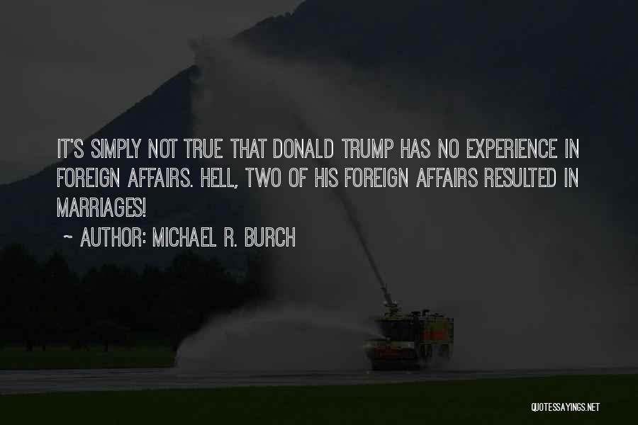 Michael R. Burch Quotes 402449