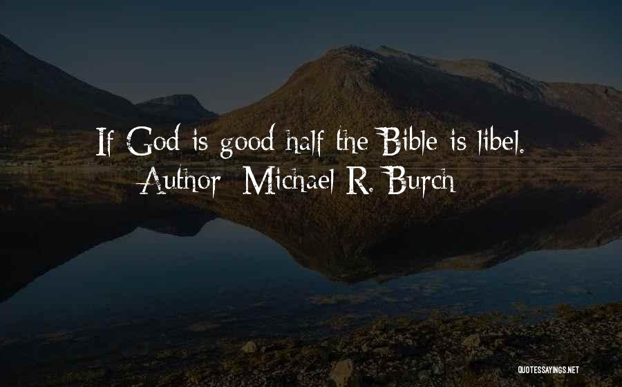 Michael R. Burch Quotes 435093