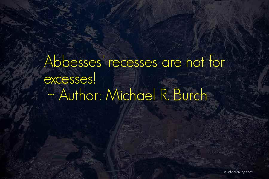 Michael R. Burch Quotes 468562