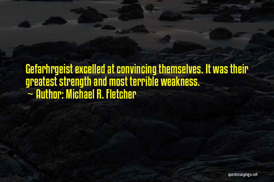 Michael R. Fletcher Quotes 1974756