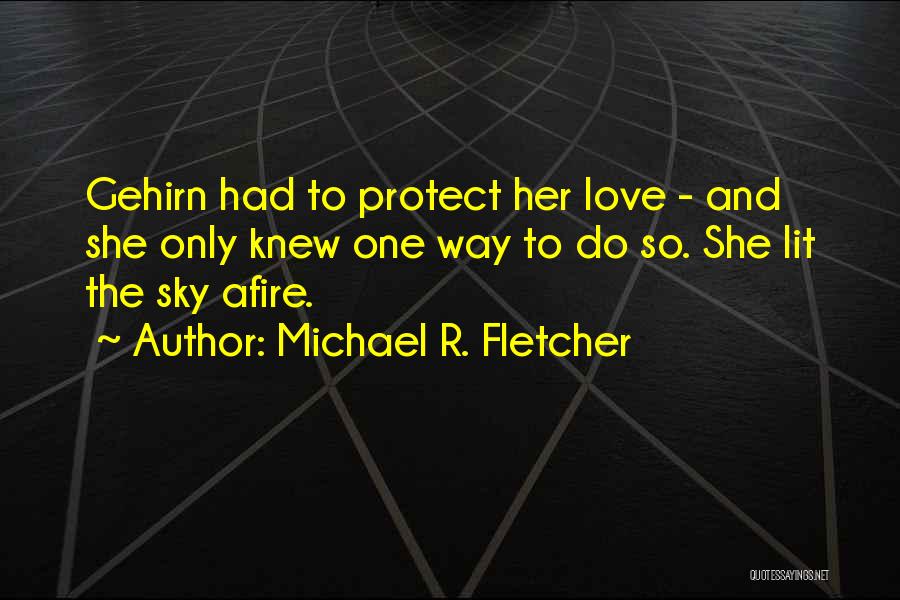 Michael R. Fletcher Quotes 632806