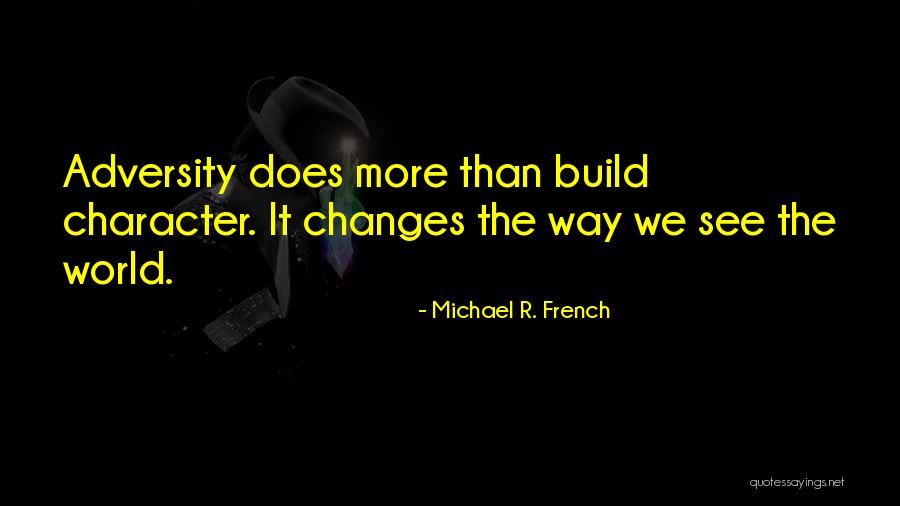 Michael R. French Quotes 1258345