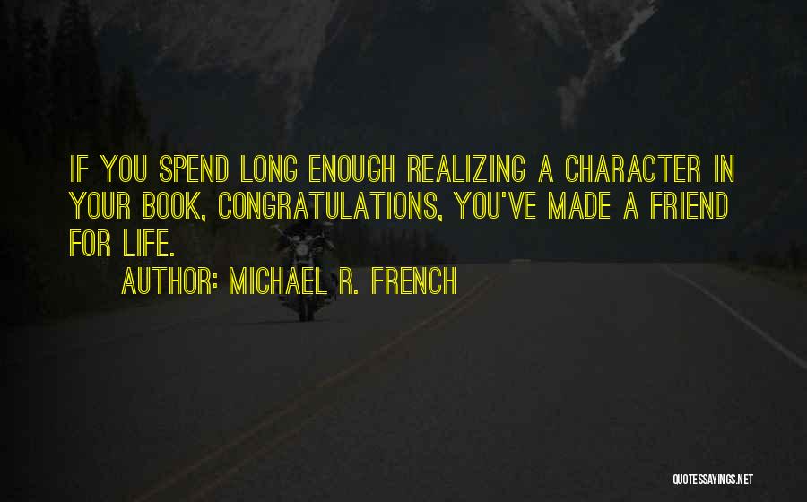 Michael R. French Quotes 1478983
