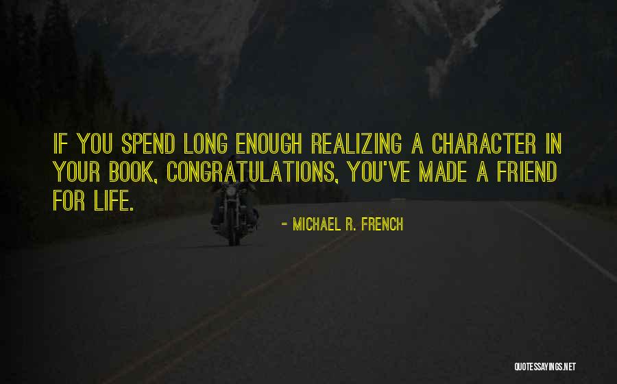 Michael R. French Quotes 1478983