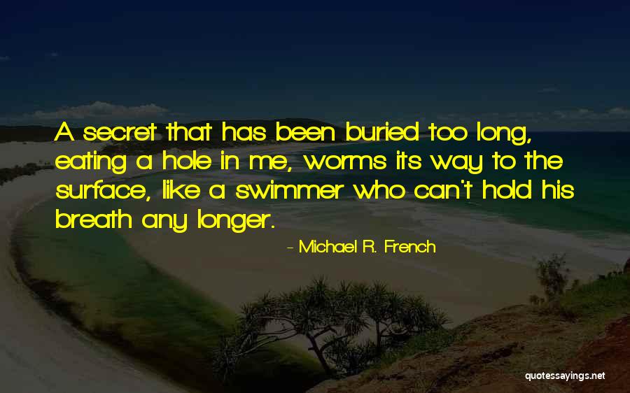 Michael R. French Quotes 324651