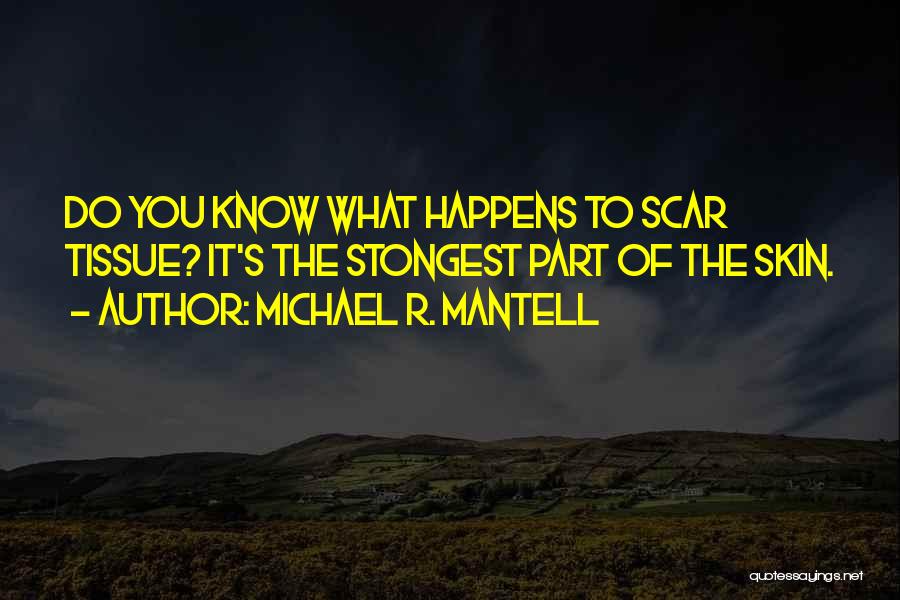 Michael R. Mantell Quotes 1803208