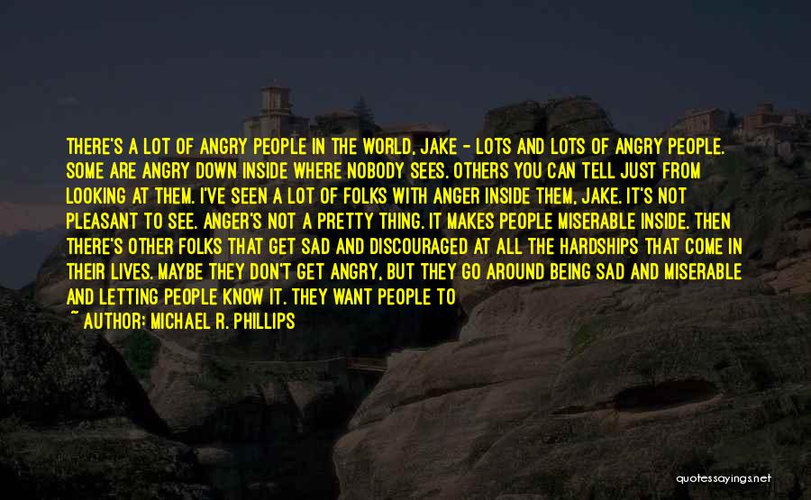 Michael R. Phillips Quotes 1091847