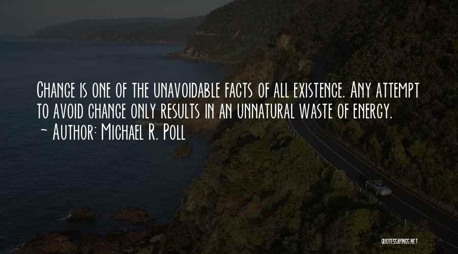Michael R. Poll Quotes 1641061